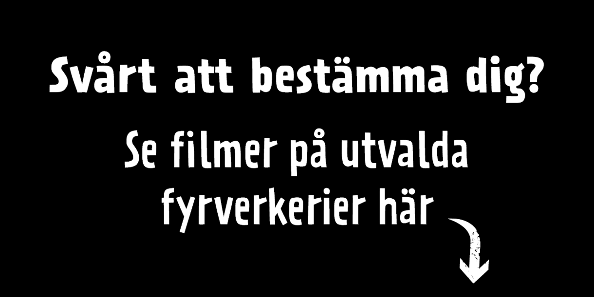 Se fyrverkerifilmerna här